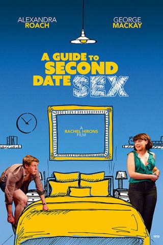 Руководство по сексу на втором свидании (2019)